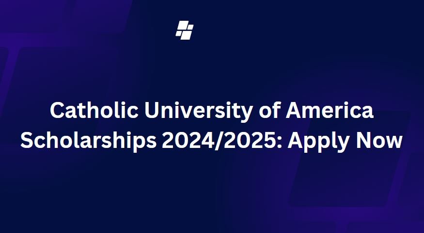 Catholic University of America Scholarships