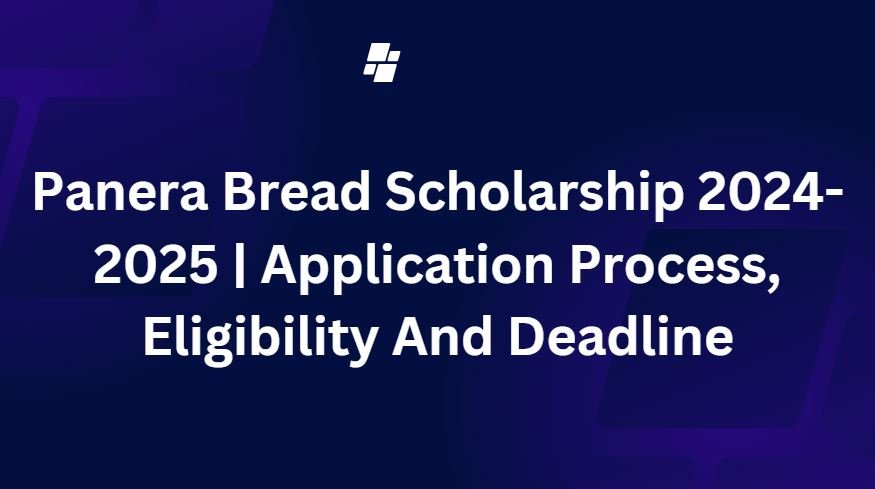 Panera Bread Scholarship